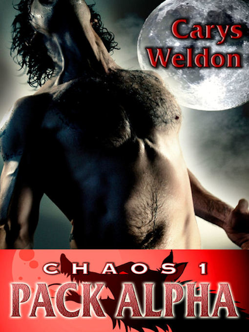 Title details for Chaos - Pack Alpha by Carys Weldon - Available